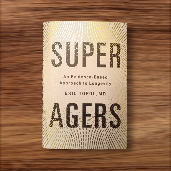Super Agers by Eric Topol, MD NEW - Picture 1 of 6